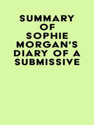 cover image of Summary of Sophie Morgan's Diary of a Submissive